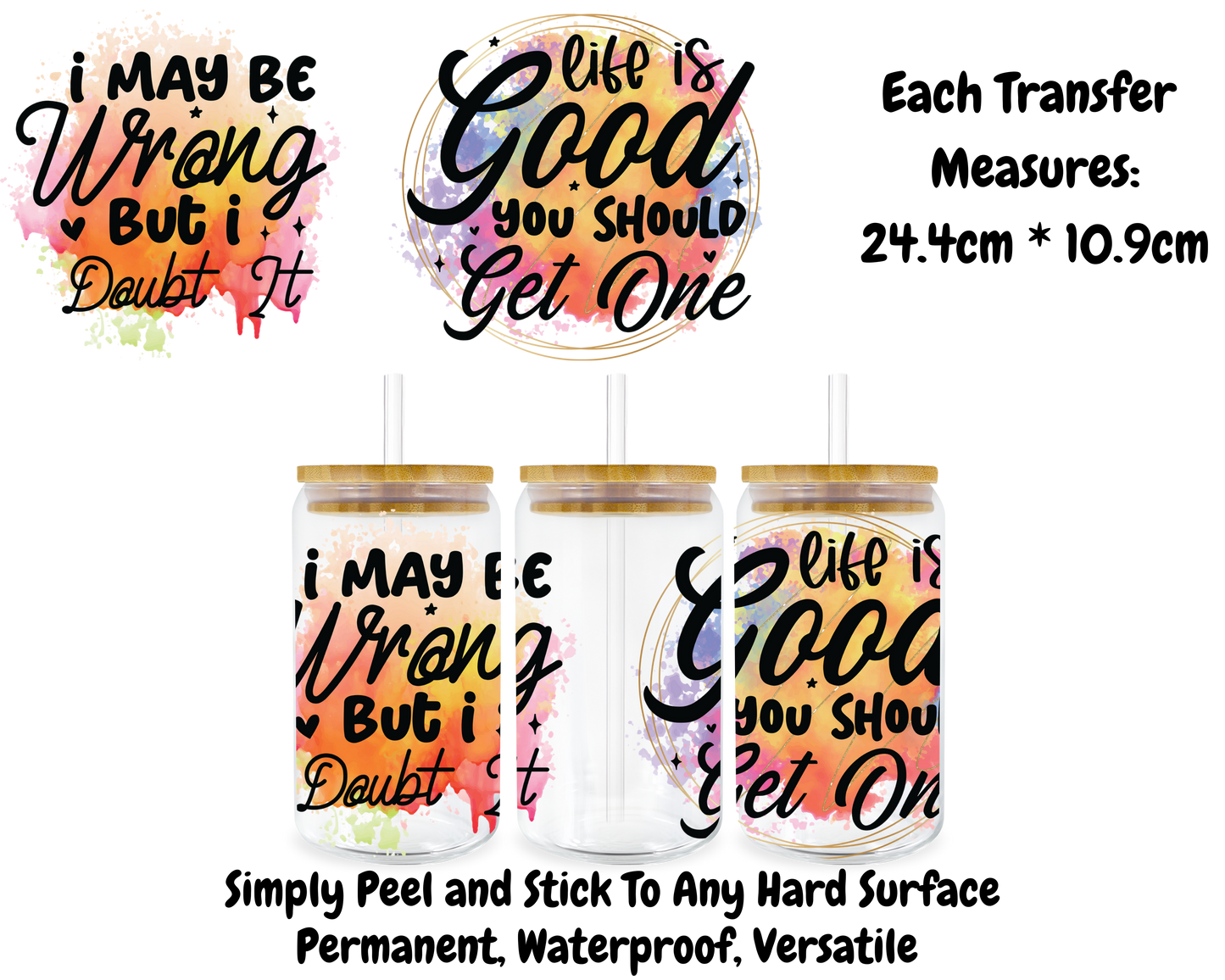 I May Be Wrong But I Doubt It - 16oz UV DTF Transfer