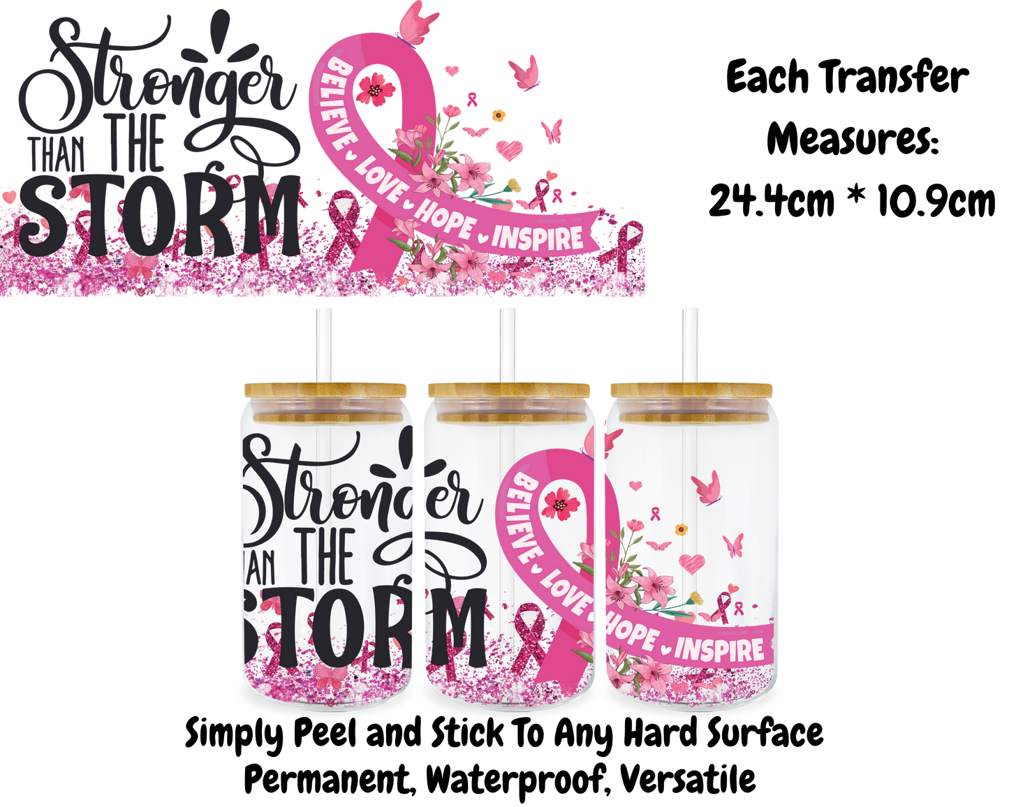 Stronger Than The Storm Breast Cancer - 16oz UV DTF Transfer