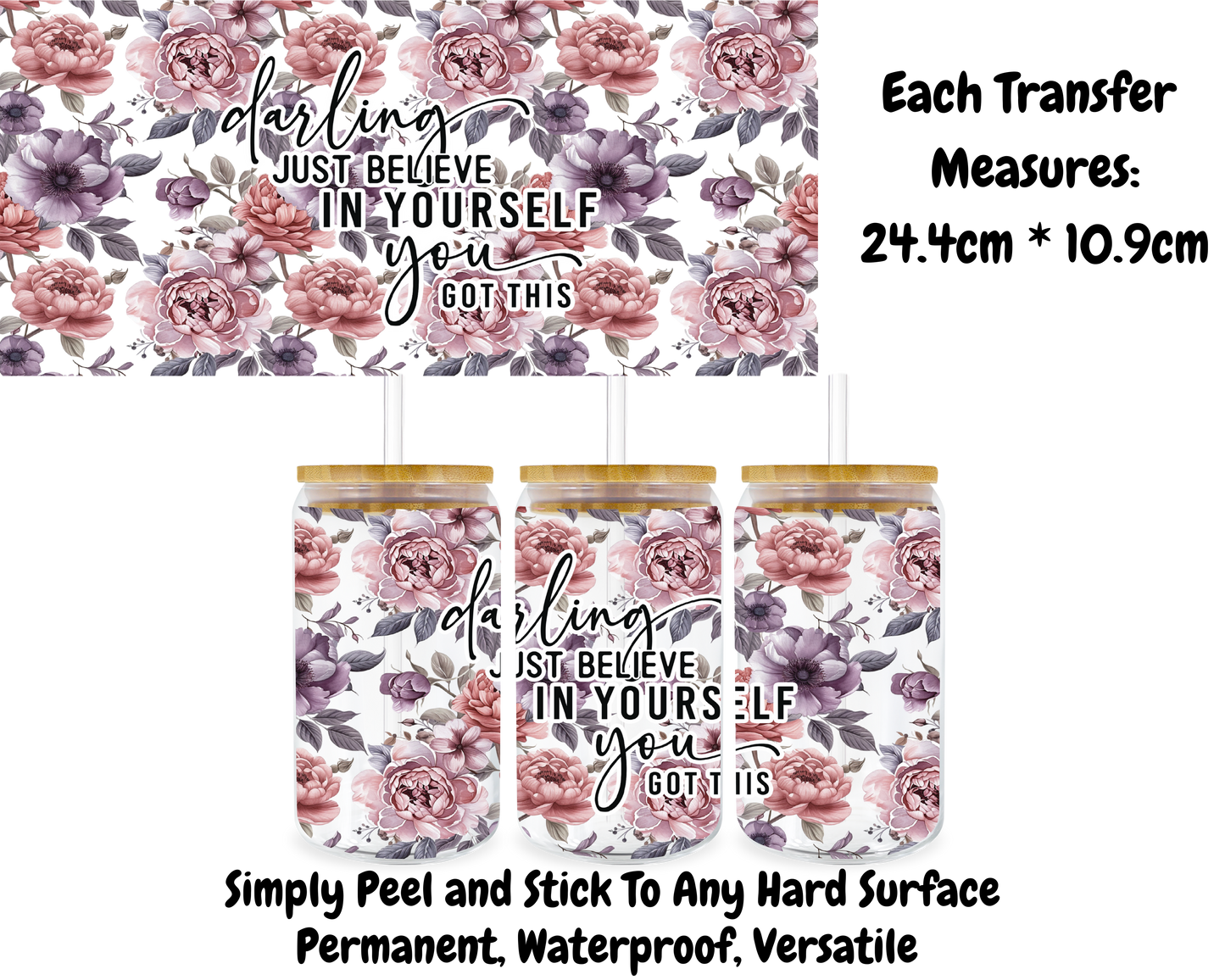 Darling Just Believe In Yourself - 16oz UV DTF Transfer