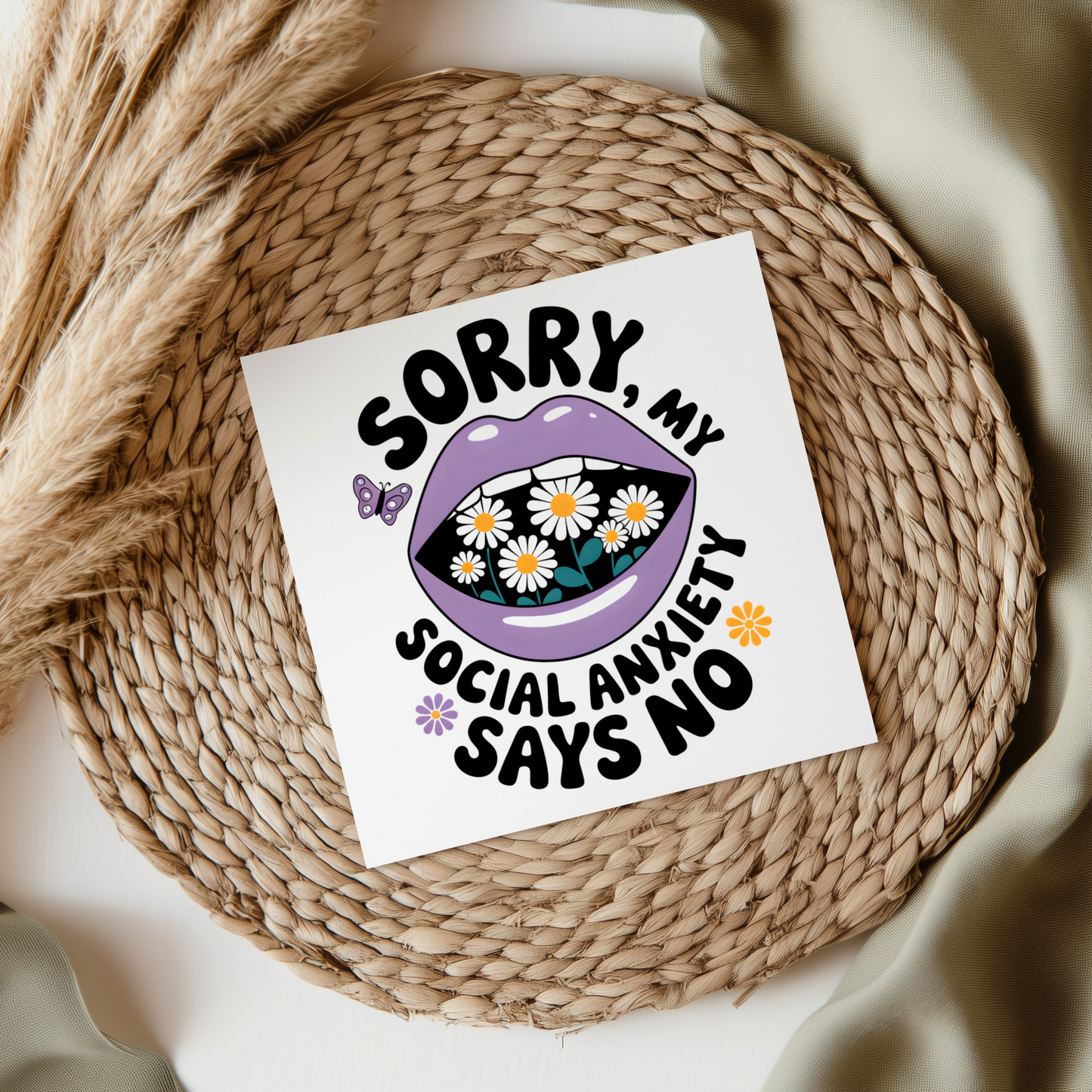 Sorry My Social Anxiety Says No UV DTF Decal