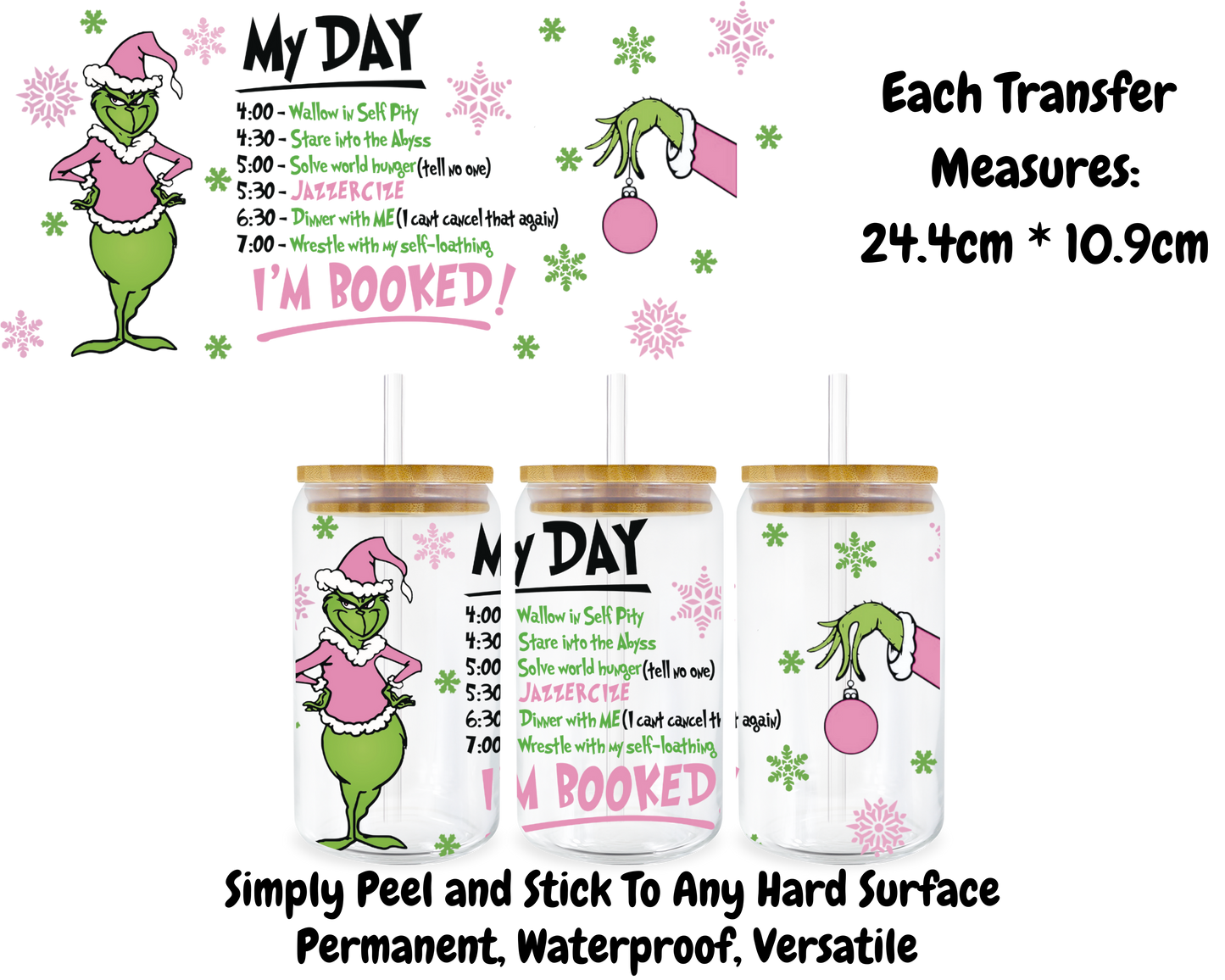 Pink Grinch My Day I'm Booked - 16oz UV DTF Transfer
