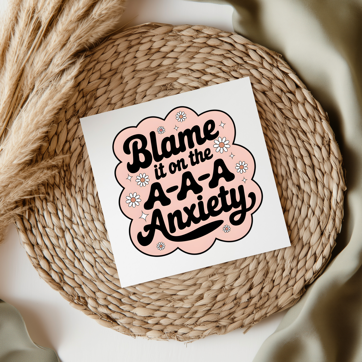 Blame It On The Anxiety UV DTF Decal