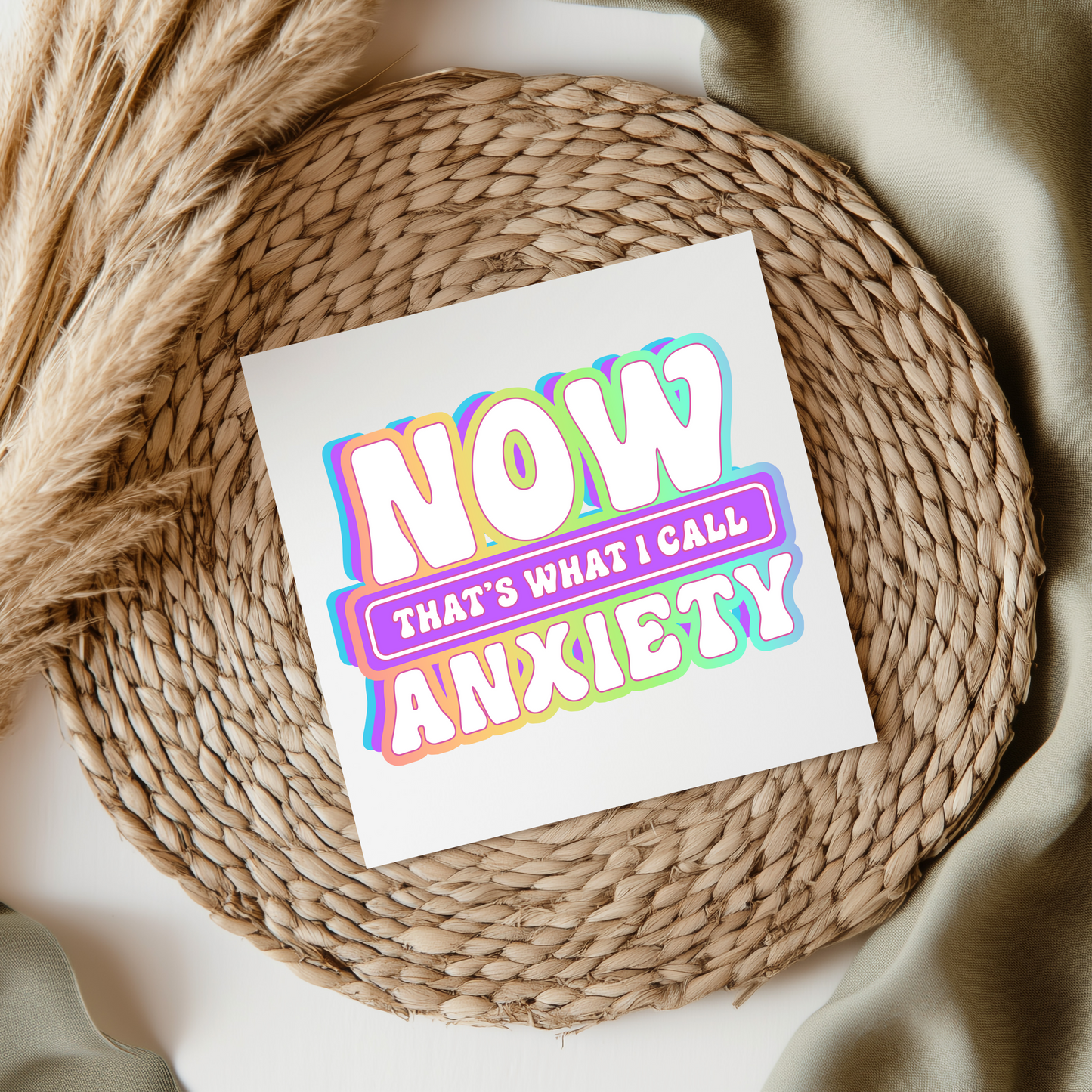 Now Thats What I Call Anxiety UV DTF Decal