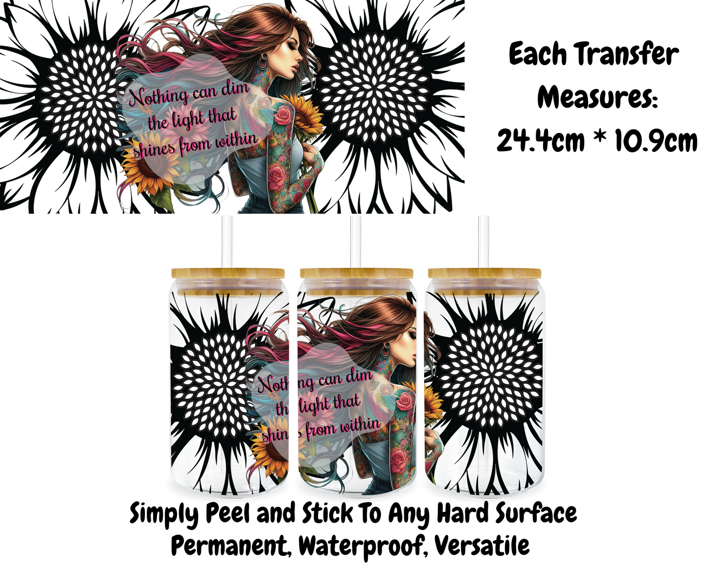 Nothing Can Dim The Light - 16oz UV DTF Transfer