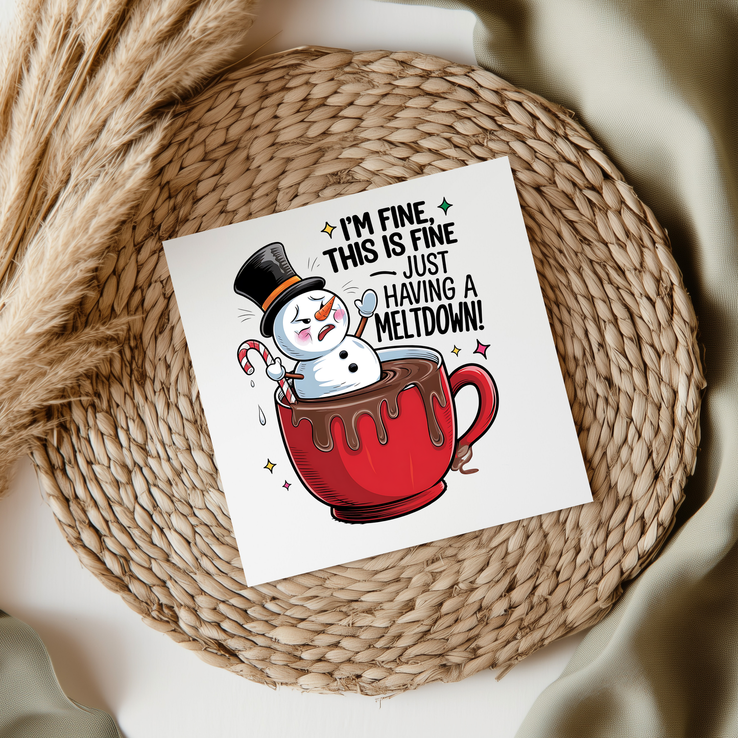 I'm Fine I'm Just Having A Meltdown UVDTF Transfer