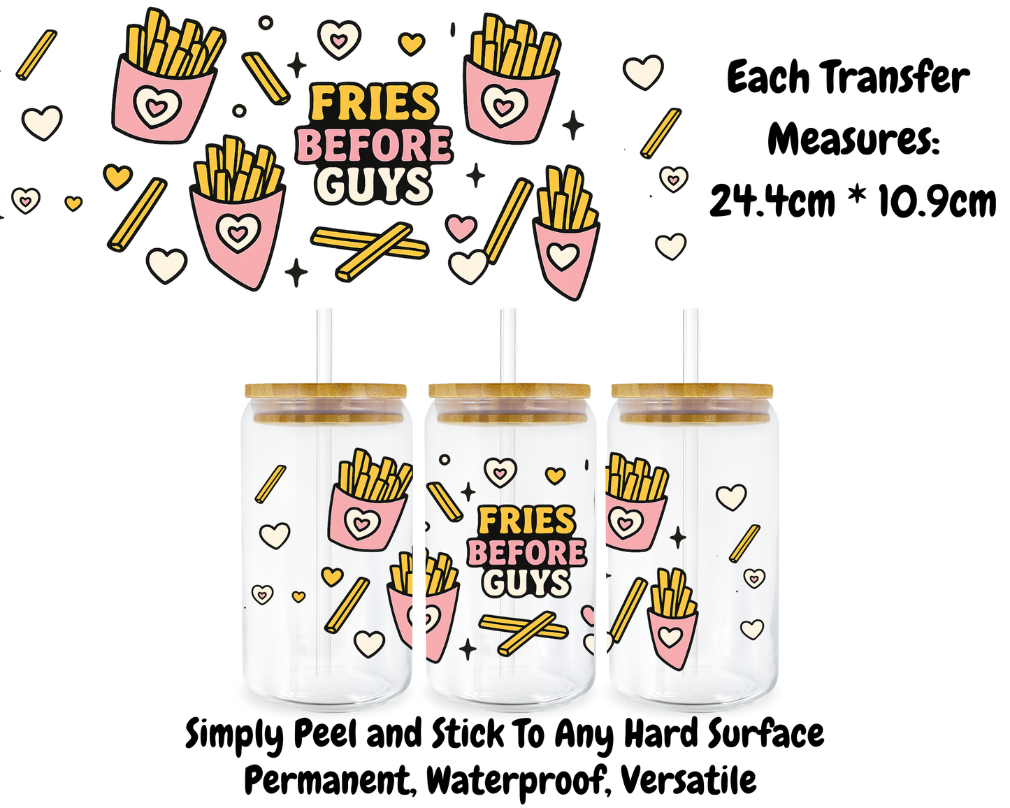 Fries Before Guys - 16oz UV DTF Transfer