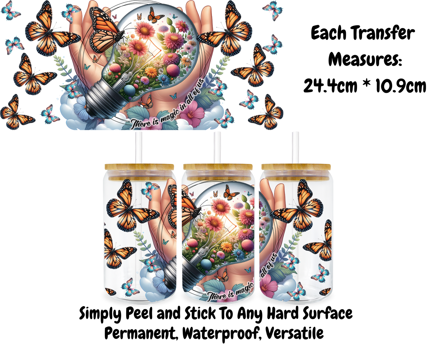 There Is Magic In All Of Us - 16oz UV DTF Transfer