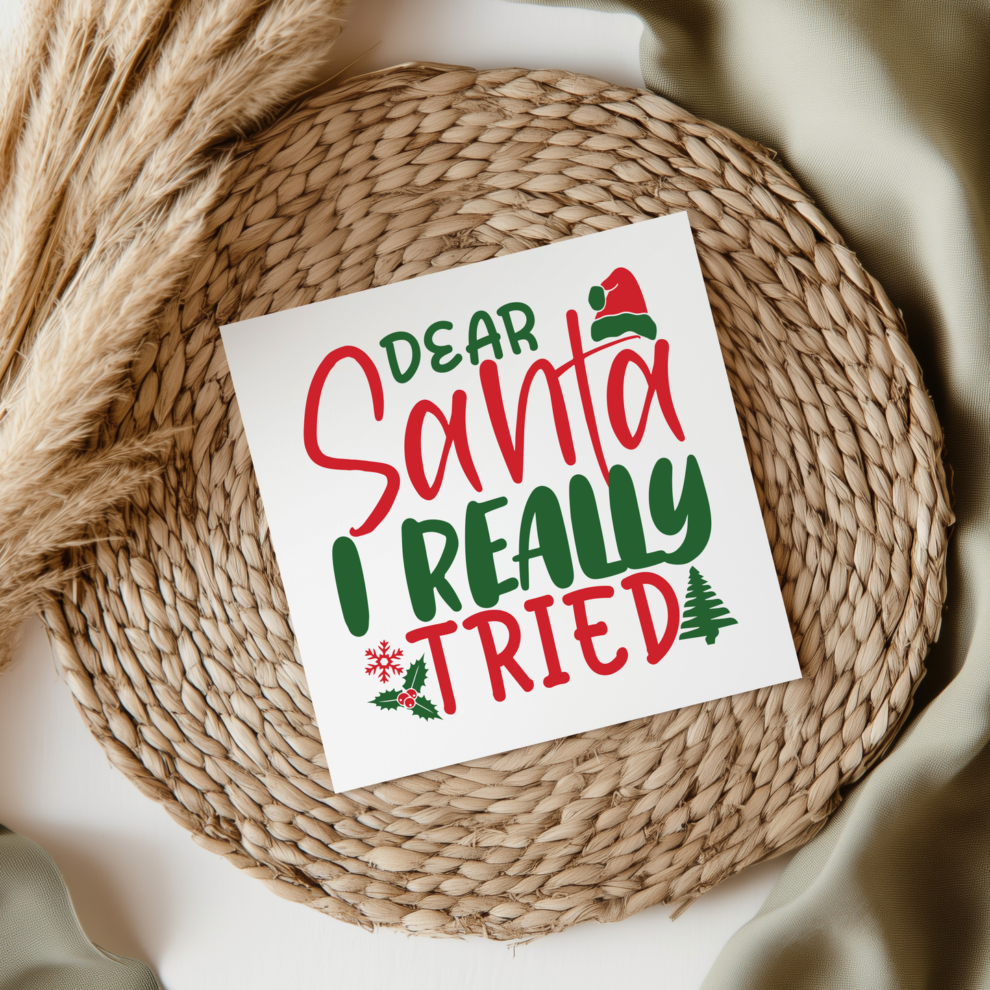 Dear Santa I Really Tried UVDTF Transfer