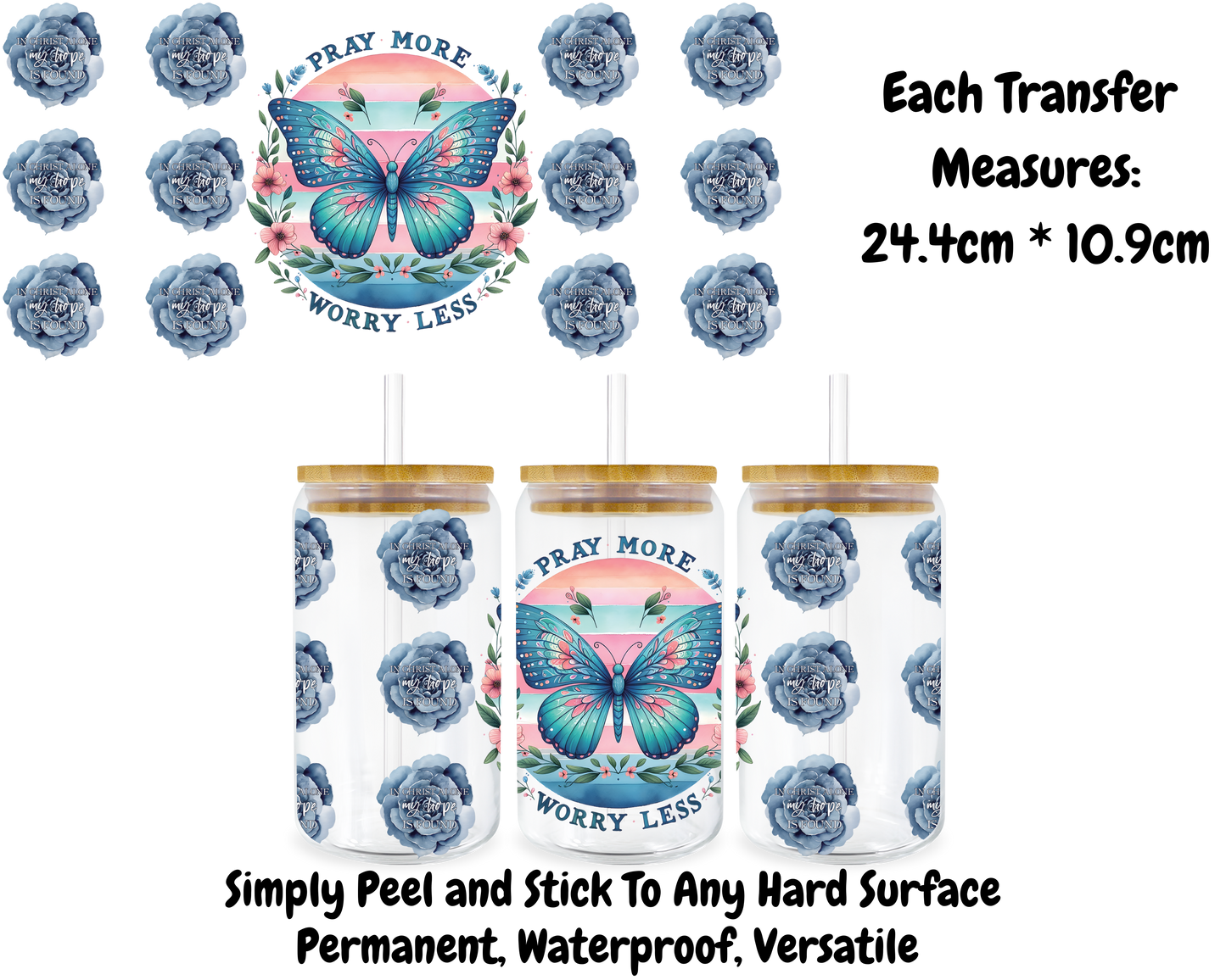 Pray More Worry Less - 16oz UV DTF Transfer