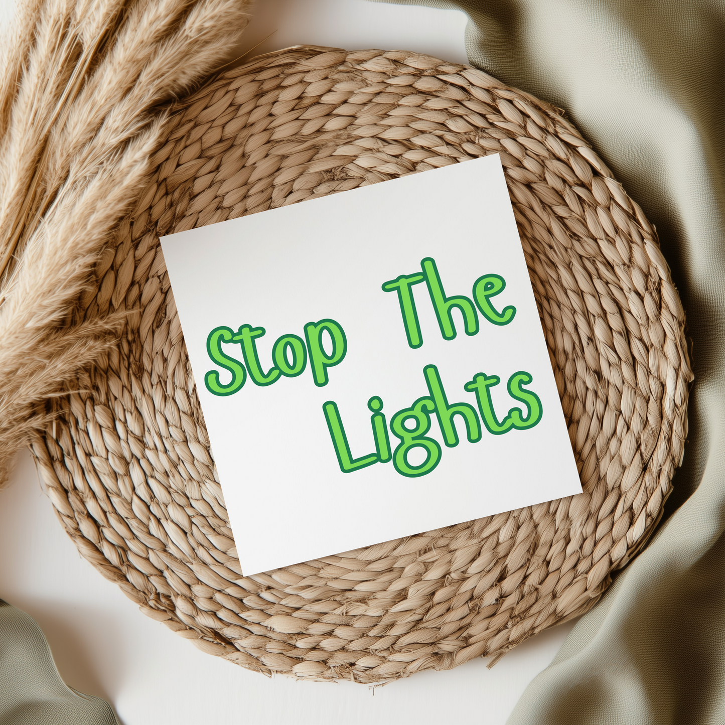 Stop The Lights - Irish Slang UV DTF Transfer