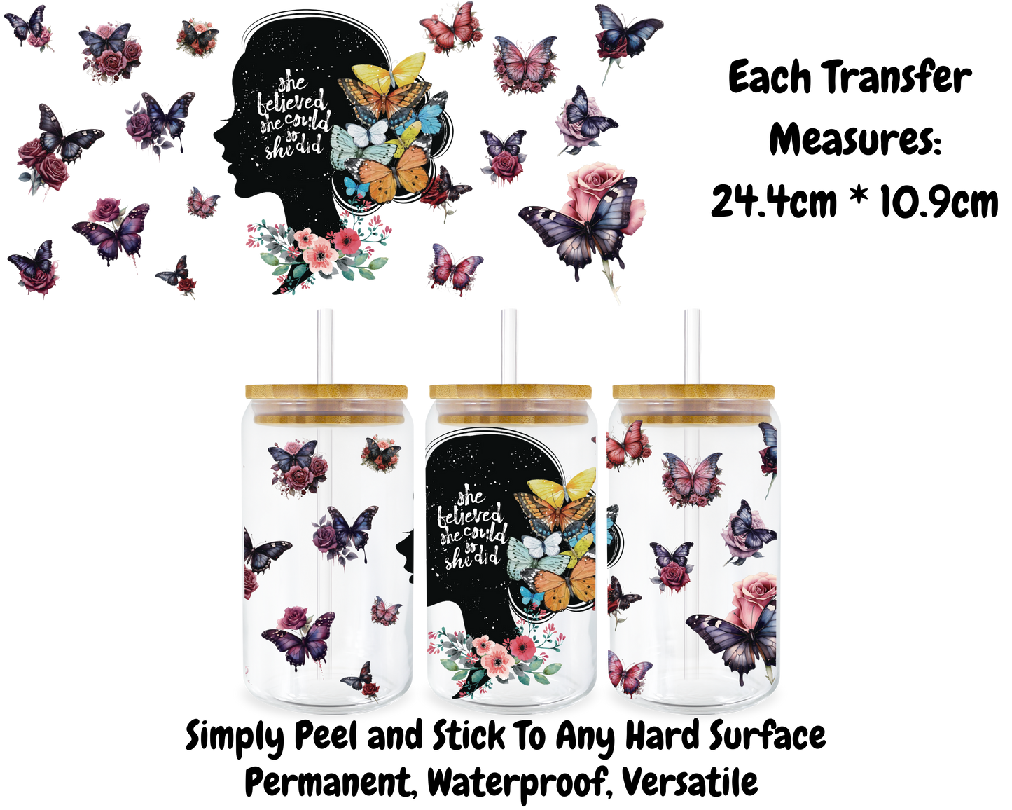 She Believed She Could So She Did - 16oz UV DTF Transfer
