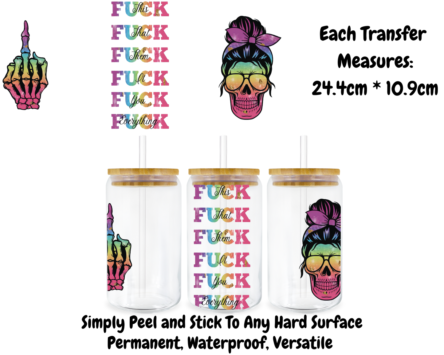 Fuck This Fuck Everything - 16oz UV DTF Transfer