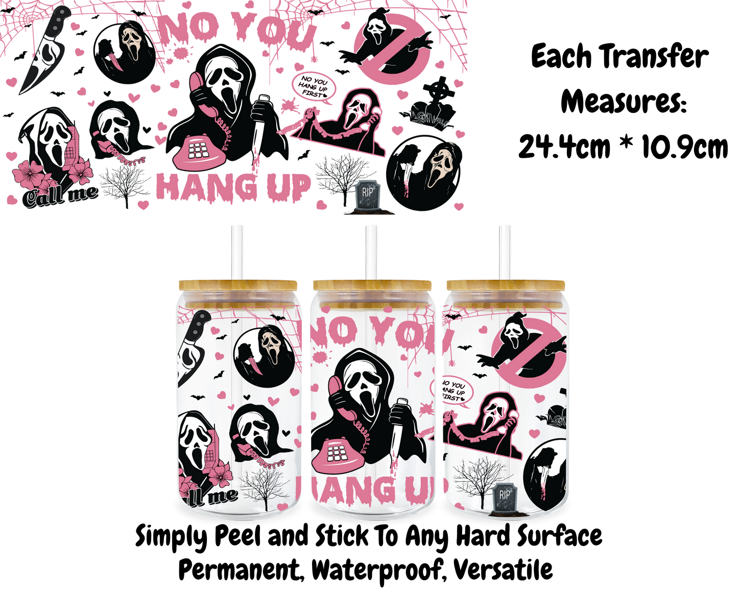 No You Hang Up Scream - 16oz UV DTF Transfer