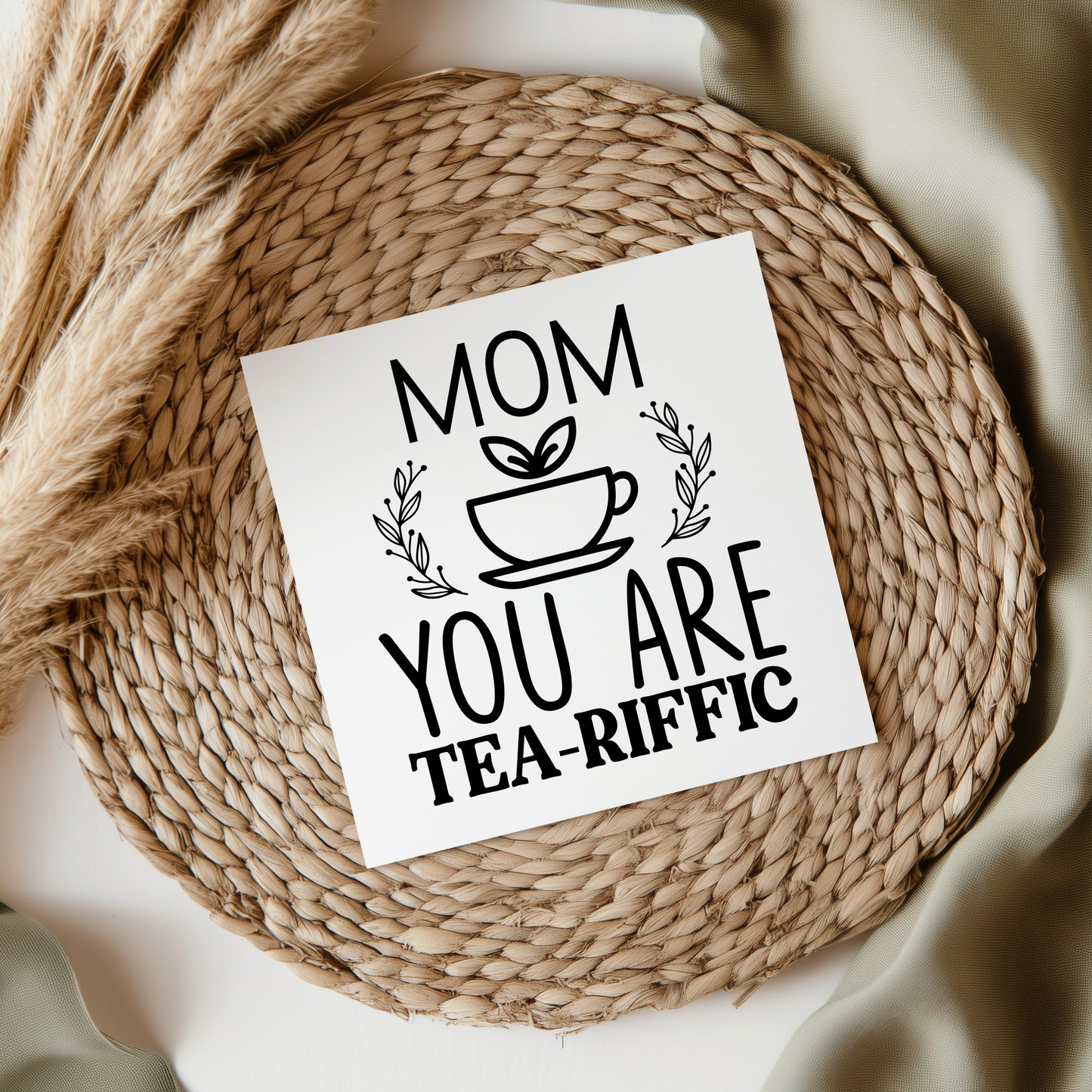 Mom You Are Tea-Riffic UV DTF Decal
