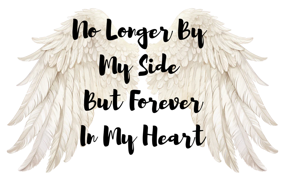 White No Longer By My Side But Forever In My Heart-6cm UVDTF decal