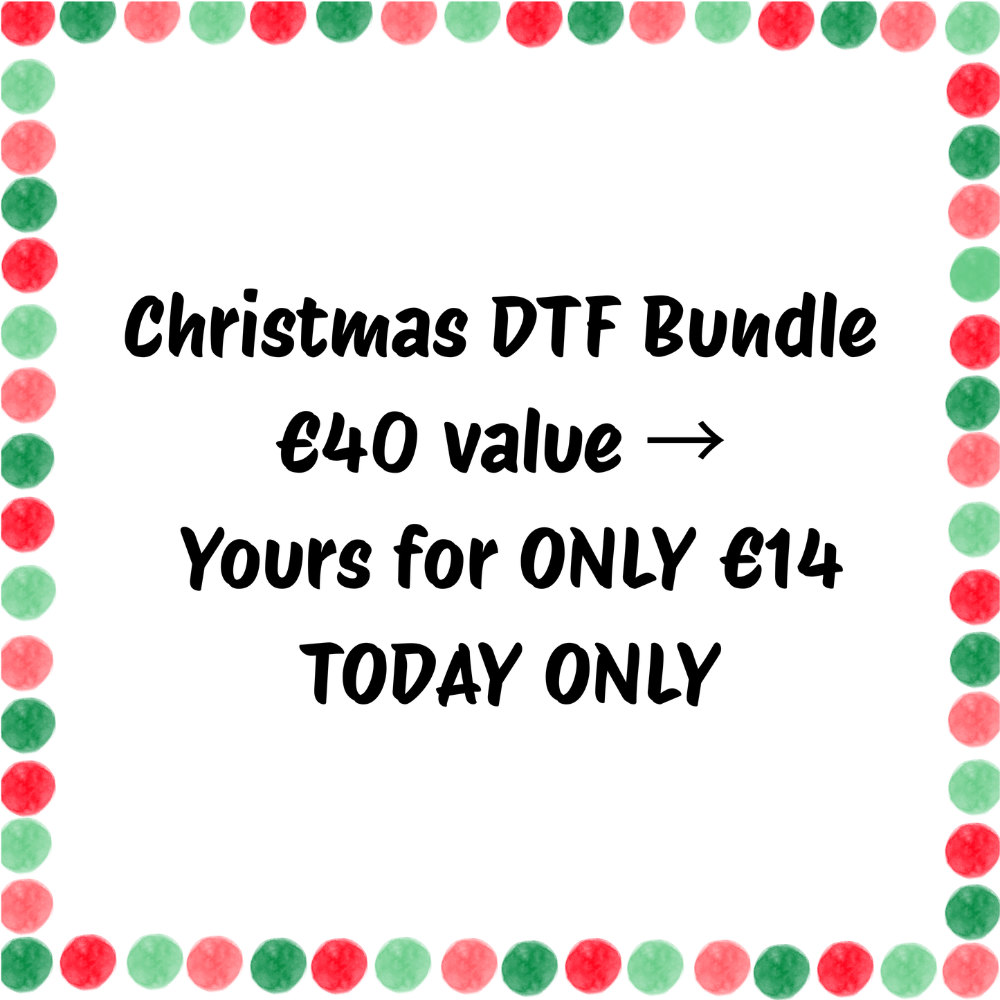 Bundle of Christmas DTF worth €40