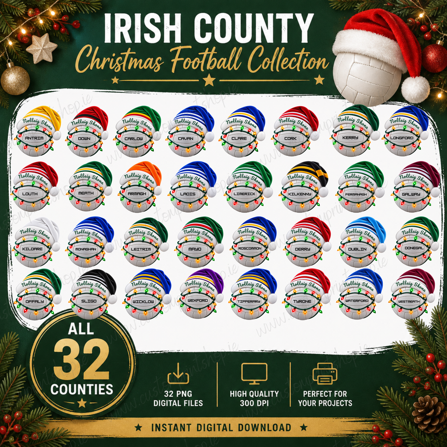 DIGITAL FILE - Irish County Christmas Football Bundle - All 32 Counties Included