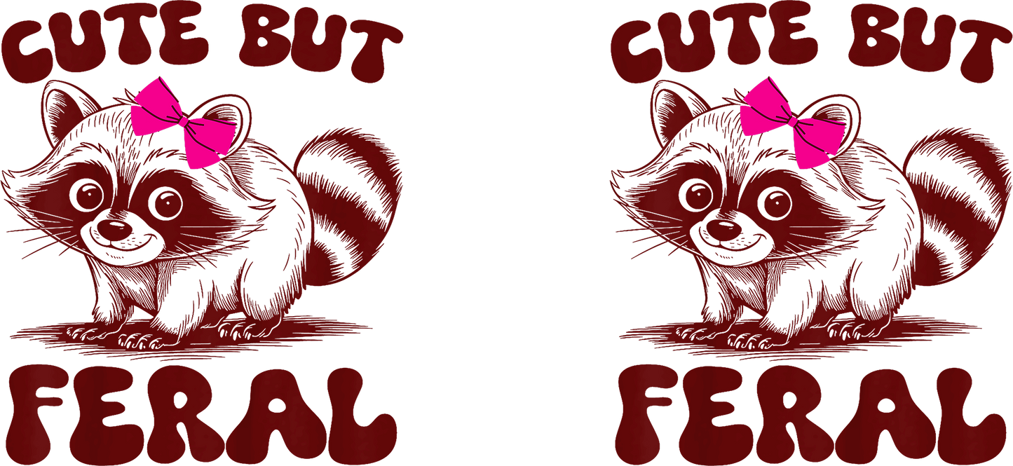 Cute But Feral - 16oz UVDTF Transfer