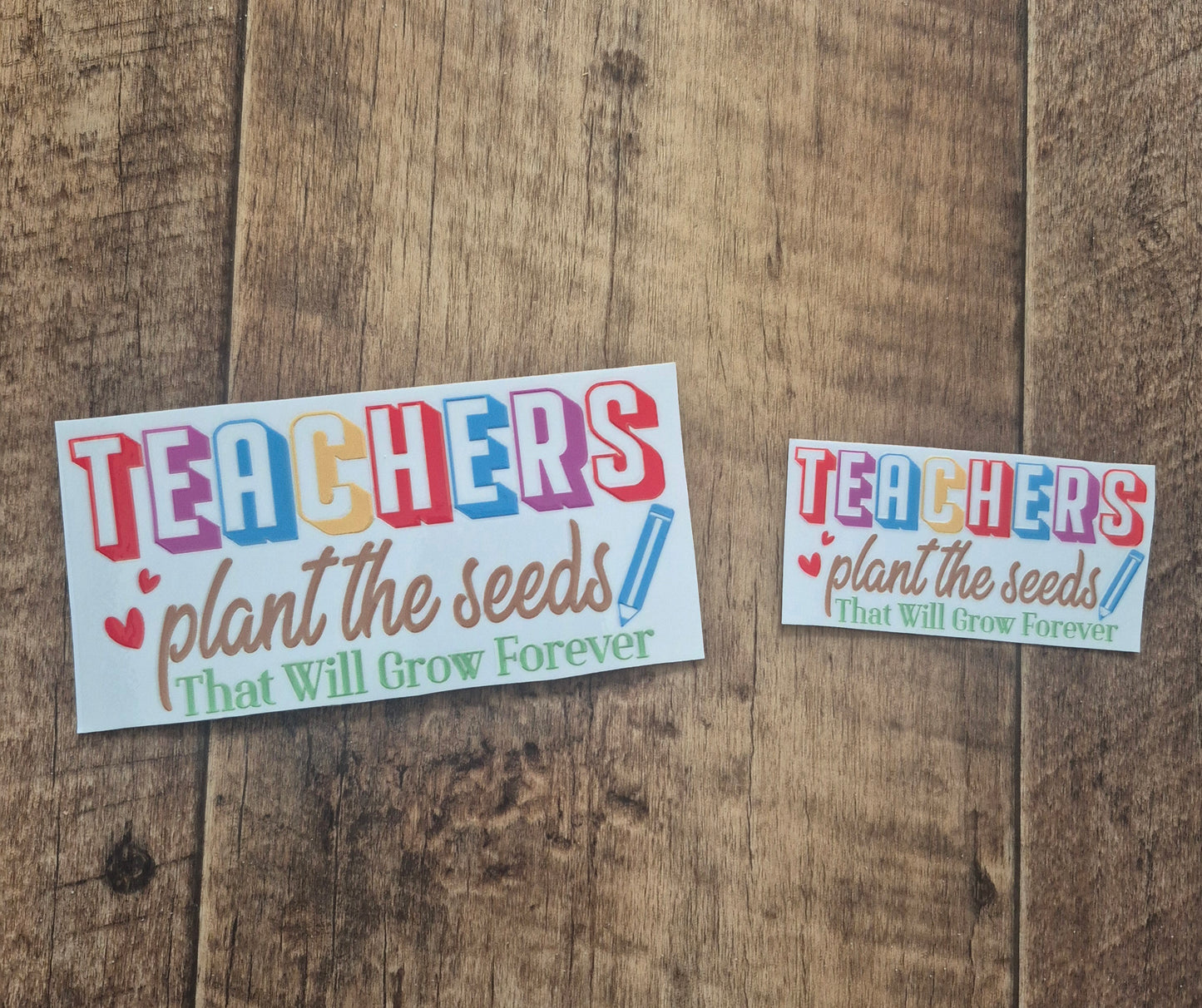 Teachers Plant Seeds UV DTF Transfer