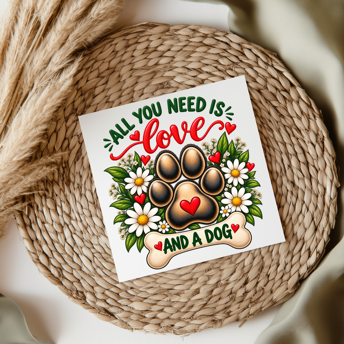 All You Need Is Love And A Dog UVDTF Transfer
