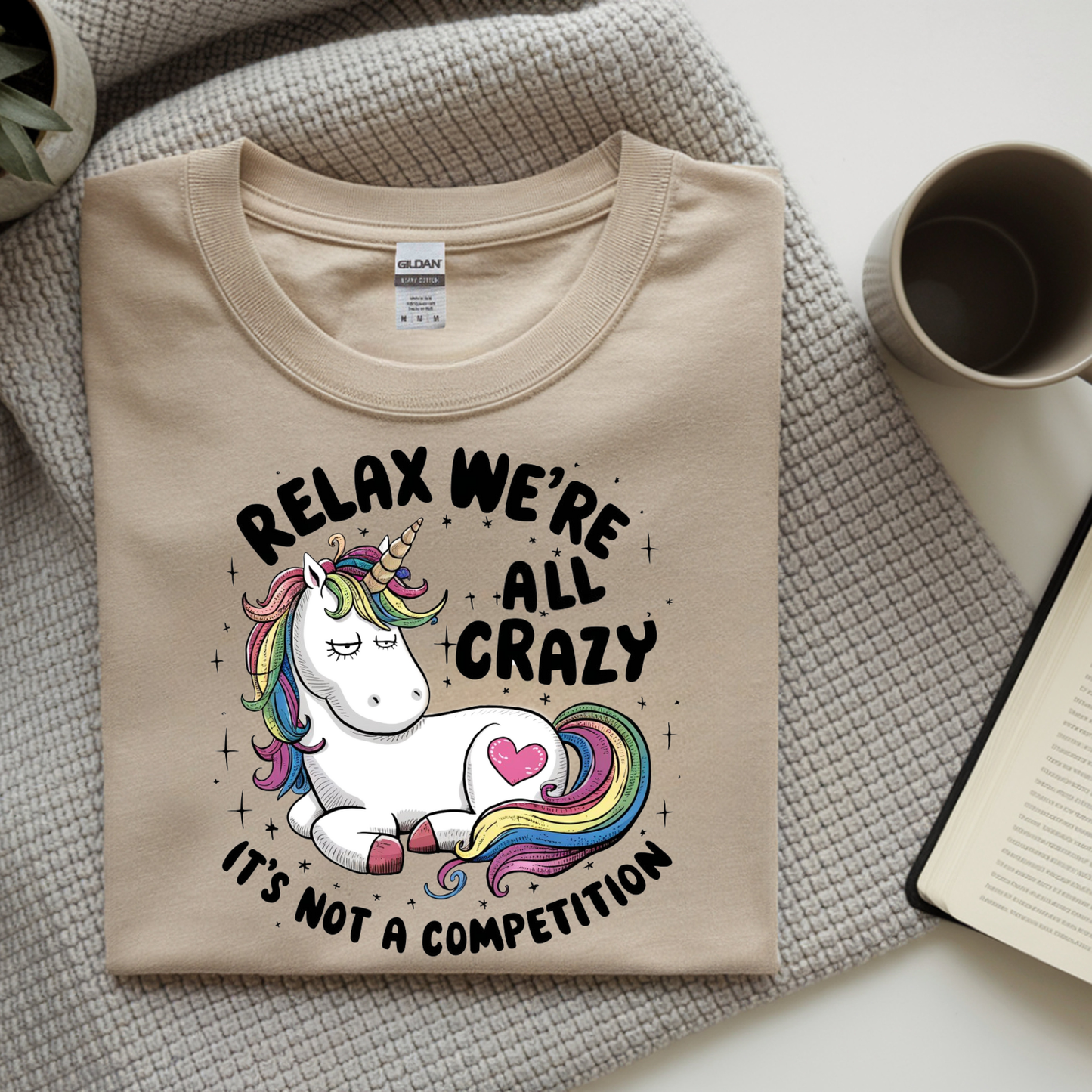 Relax we're all crazy its not a competition DTF Transfer