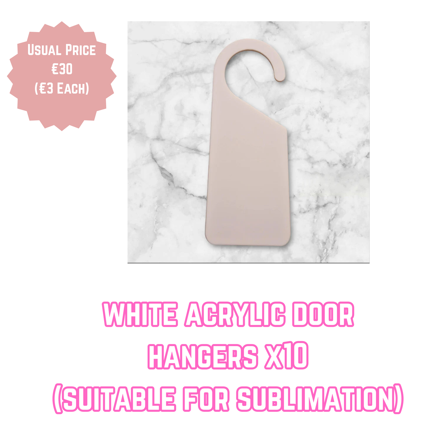 White Acrylic Door Hangers x10