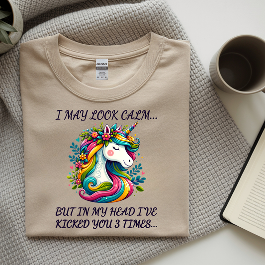 I May Look Calm But In My Head I've Kicked You 3 Times DTF Transfer