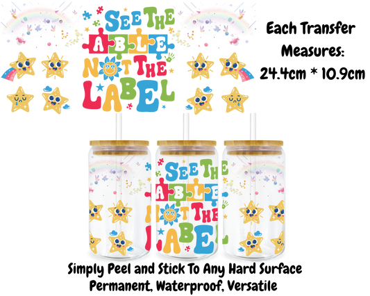 See The Able Not The Label  - 16oz UV DTF Transfer