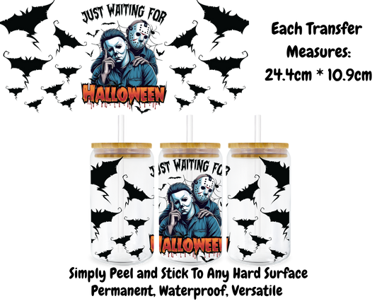 Just Waiting For Halloween  - 16oz UV DTF Transfer