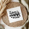 Talk Crafty To Me UVDTF Transfer