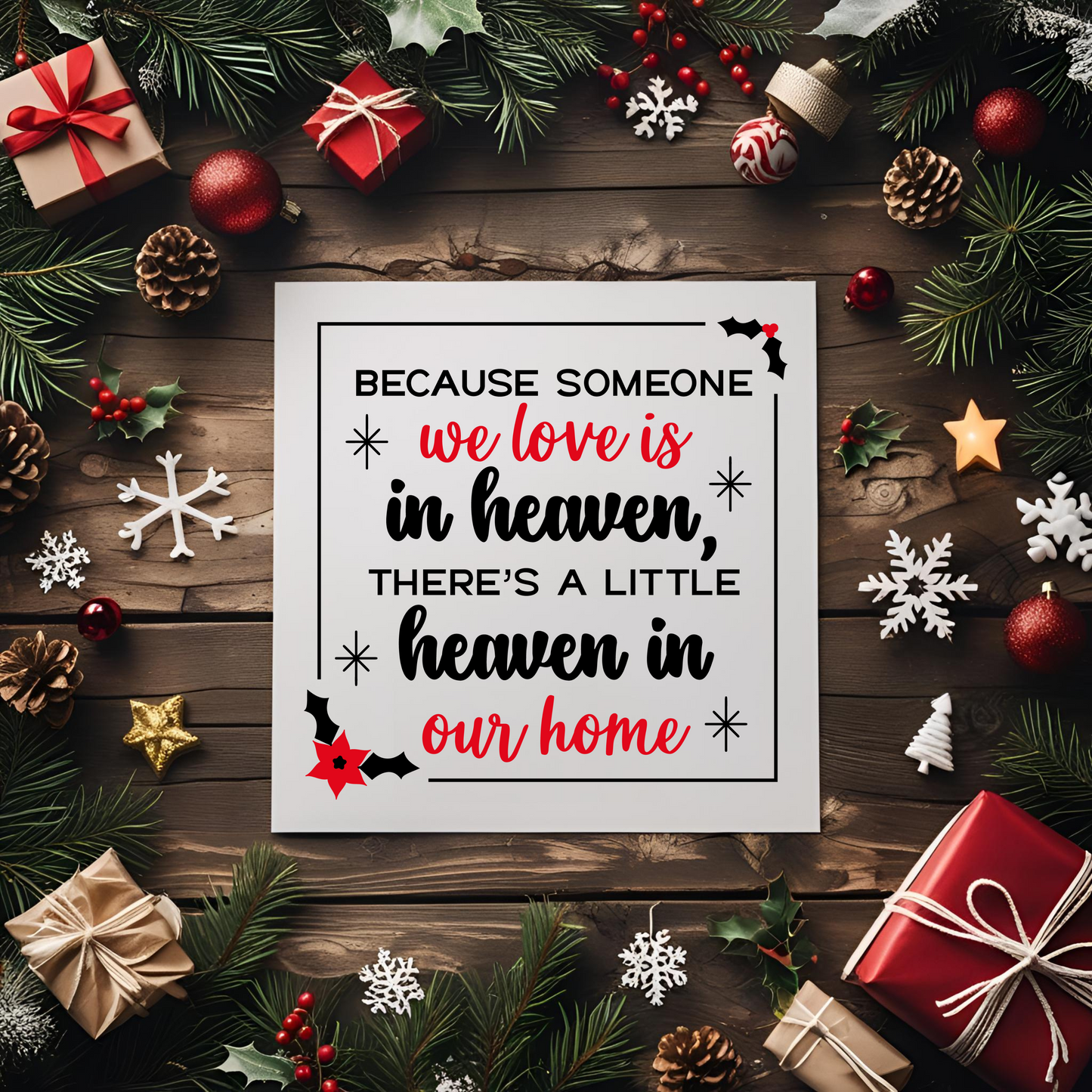 Because Someone We Love Is In Heaven UV DTF Transfer