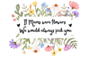 If Mams Were Flowers We Would Always Pick You-6cm UVDTF decal
