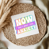 Now Thats What I Call Anxiety UV DTF Decal
