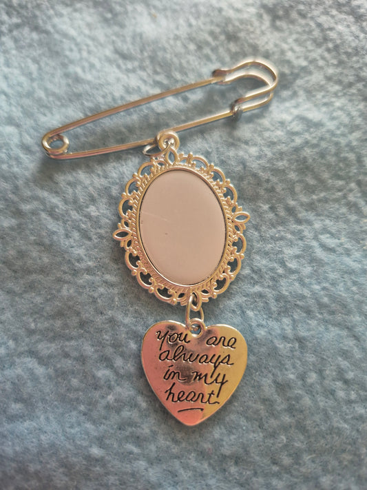 Sublimation Pin - You Are Always In My Heart