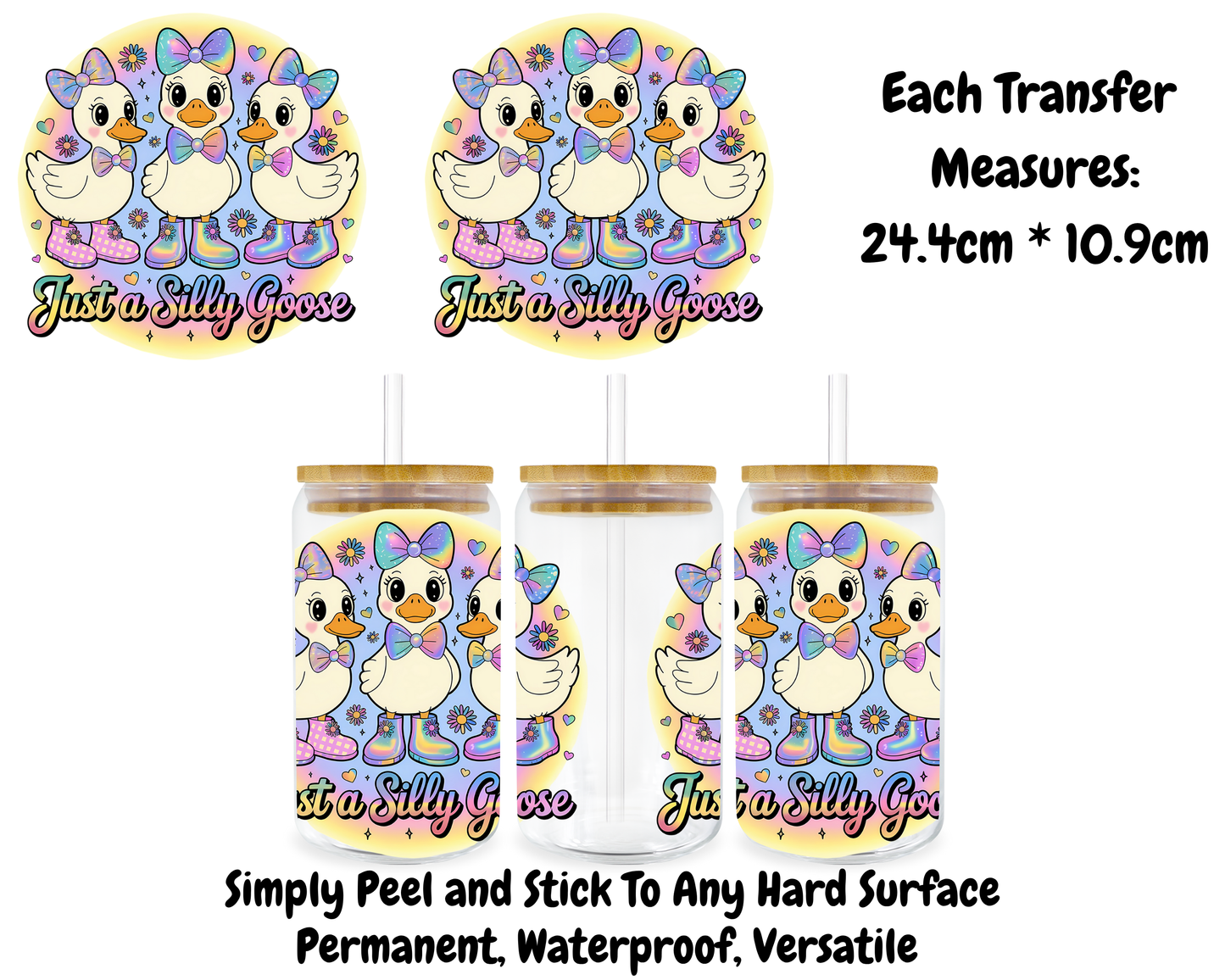Just A Silly Goose - 16oz UV DTF Transfer
