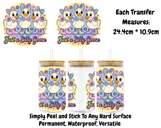 Just A Silly Goose - 16oz UV DTF Transfer