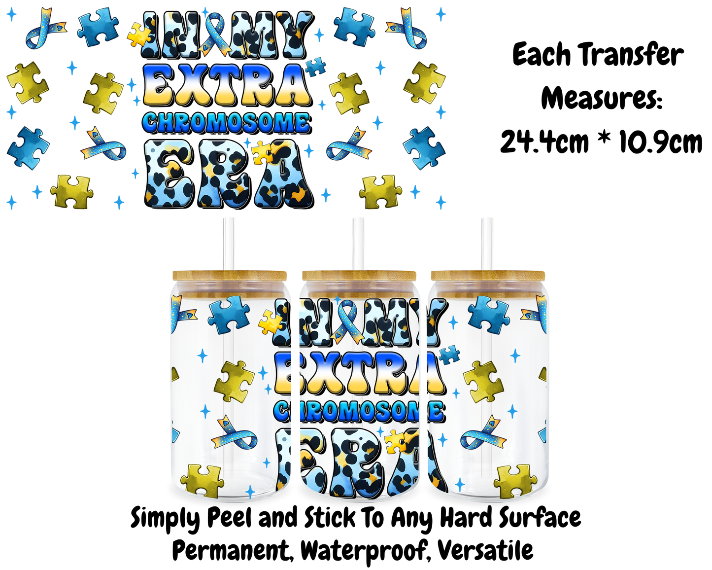 In My Extra Chromosome Era - 16oz UV DTF Transfer