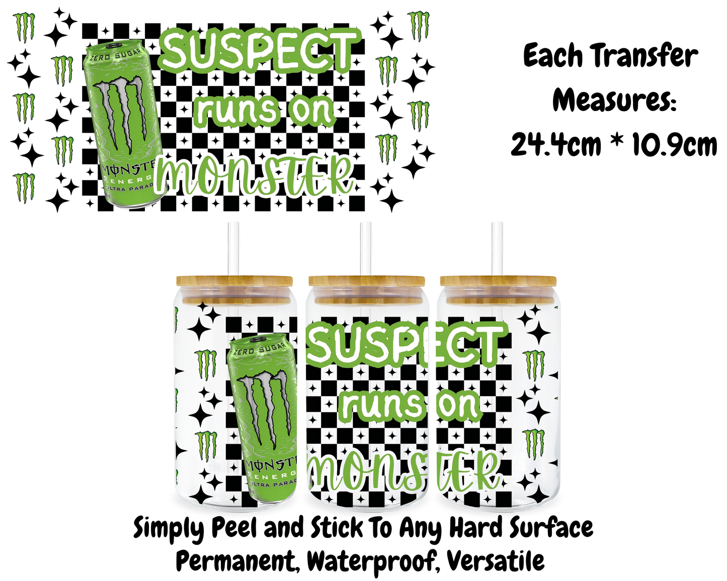 Suspect Runs On Monster - 16oz UV DTF Transfer