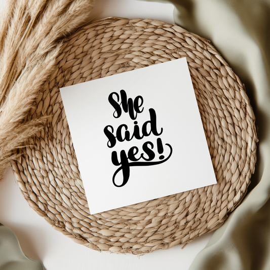 She Said Yes UVDTF Transfer