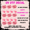A4 UV DTF Happy Valentines Day