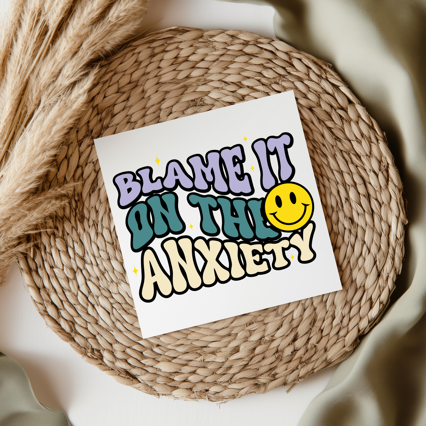 Blame It On The Anxiety Smiley Face UV DTF Decal