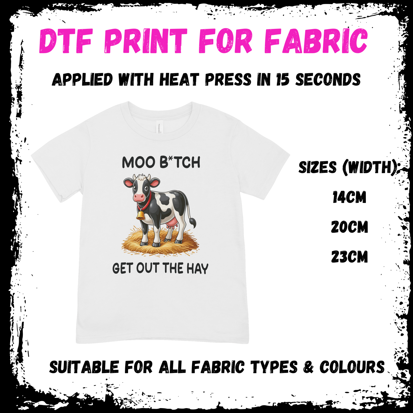 Moo bitch get out of the hay - Sarcastic/Rude Animal DTF print