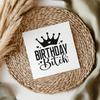 Birthday Bitch UVDTF Transfer