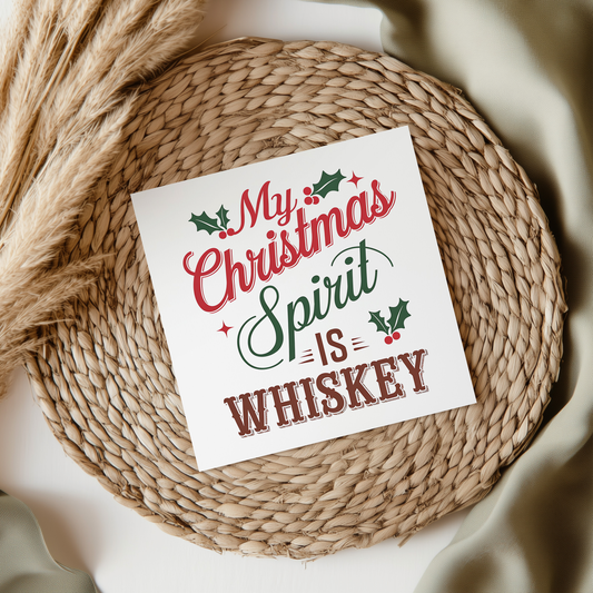 My Christmas Spirit Is Whiskey UVDTF Transfer