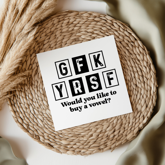 Go F**K Yourself Would You Like To Buy A Vowel UVDTF Transfer