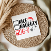 Naughty Nice 6-7 UVDTF Transfer