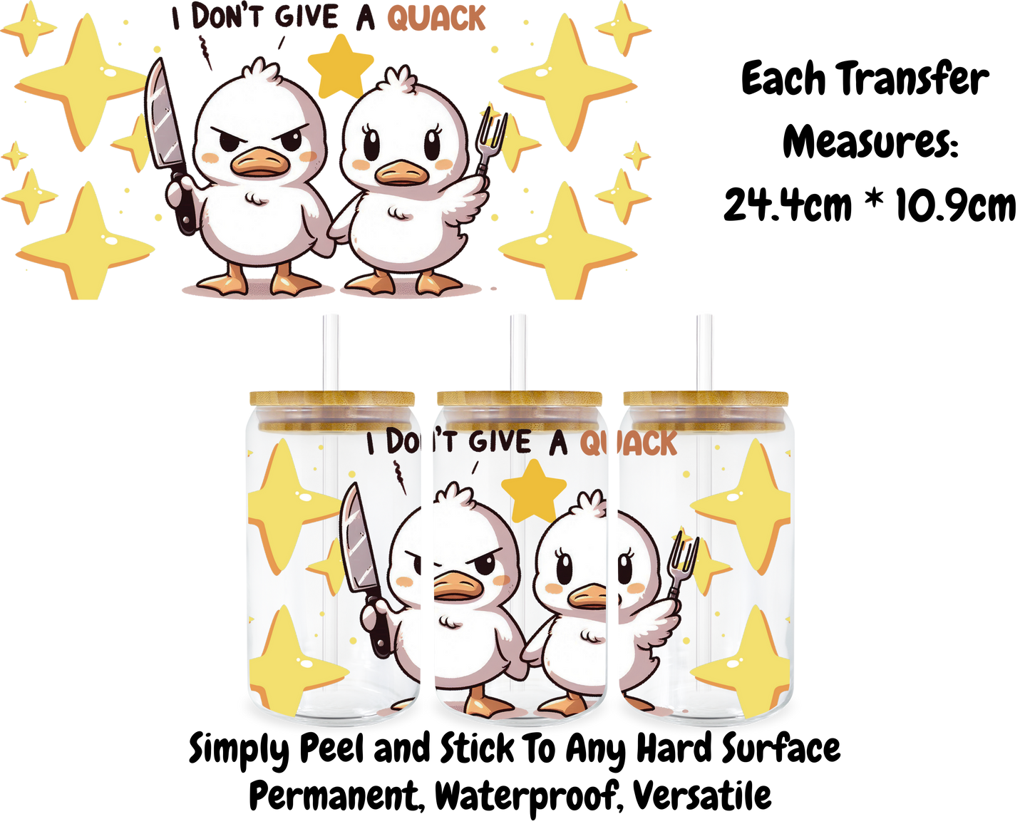 I Don't Give A Quack - 16oz UV DTF Transfer