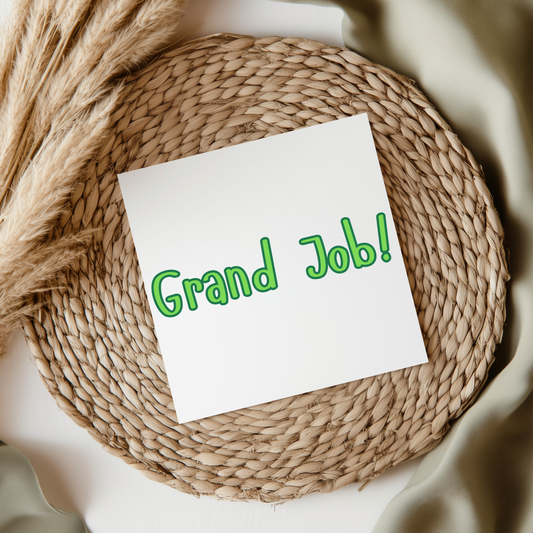 Grand Job! - Irish Slang UV DTF Transfer