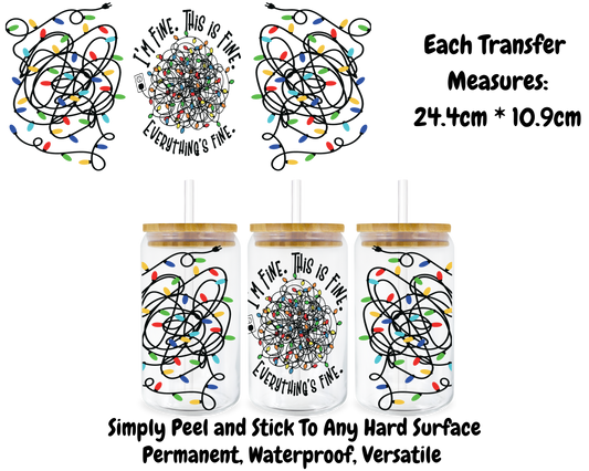 I'm Fine This Is Fine Everythings Fine - 16oz UV DTF Transfer