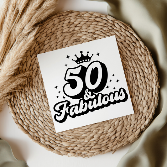 50 & Fabulous UV DTF Decal